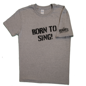 T-shirt: Born to Sing!